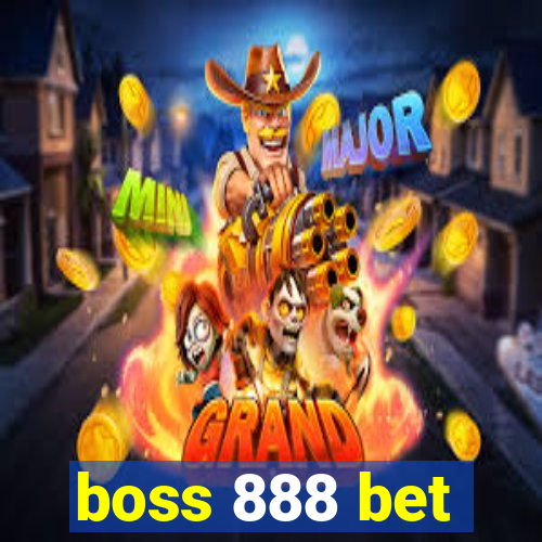 boss 888 bet